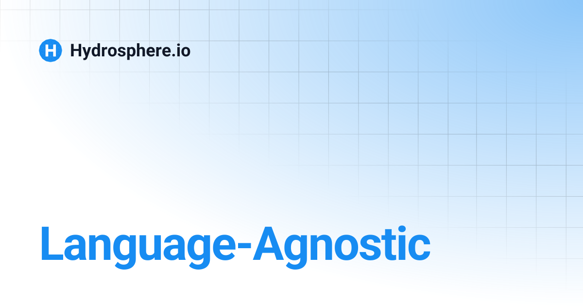 Language-Agnostic | master | Hydrosphere.io